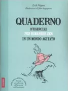 Copertina libro <b>Quaderno d'esercizi per rimanere zen in un mondo agitato<br></b>(titolo originale o altro titolo: <i>Petit cahier d'exercices pour rester zen dans un monde agité</i>)