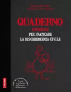 Copertina libro <b>Quaderno d'esercizi per praticare la disobbedienza civile<br></b>(titolo originale o altro titolo: <i>Petit cahier d'exercices de désobéissance civile</i>)