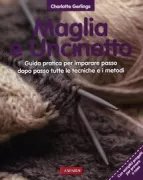 Copertina libro <b>Maglia e uncinetto<br></b>(titolo originale o altro titolo: <i>Knitting & Crochet</i>)