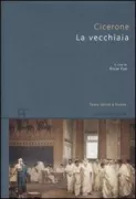 Copertina libro <b>La vecchiaia<br></b>(titolo originale o altro titolo: <i>De senectute</i>)