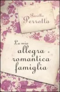 Copertina libro <b>La mia allegra romantica famiglia</b>