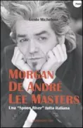 Copertina libro <b>Morgan De Andrè Lee Masters una Spoon River tutta italiana</b>