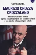 Copertina libro <b>Maurizio Crozza Crozzaland</b>