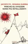 Copertina libro <b>Perché gli svizzeri sono più intelligenti</b>