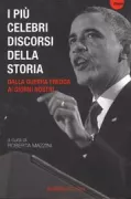 Copertina libro <b>I più celebri discorsi della storia. Dalla guerra fredda ai giorni nostri</b>