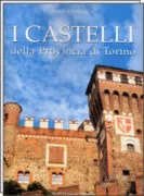 Copertina libro <b>I castelli della provincia di Torino</b>