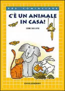Copertina libro <b>C'è un animale in casa!</b>