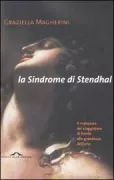 Copertina libro <b>La sindrome di Stendhal<br></b>(titolo originale o altro titolo: <i>sindrome di Stendhal</i>)