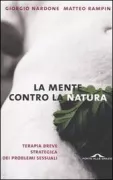 Copertina libro <b>La mente contro la natura</b>