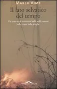 Copertina libro <b>Il lato selvatico del tempo</b>