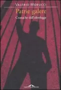Copertina libro <b>Patrie galere</b>