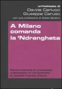 Copertina libro <b>A Milano comanda la 'Ndrangheta</b>