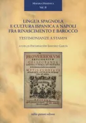 Copertina libro <b>Lingua spagnola e cultura ispanica a Napoli fra Rinascimento e barocco</b>