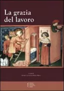 Copertina libro <b>La grazia del lavoro</b>