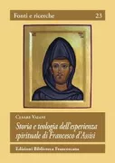 Copertina libro <b>Storia e teologia dell'esperienza spirituale di Francesco d'Assisi</b>