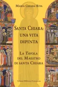 Copertina libro <b>Santa Chiara: una vita dipinta</b>