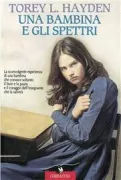 Copertina libro <b>Una bambina e gli spettri<br></b>(titolo originale o altro titolo: <i>Ghost girl</i>)