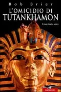 Copertina libro <b>L'omicidio di Tutankhamon<br></b>(titolo originale o altro titolo: <i>The murder of Tutankhamen</i>)