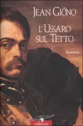 Copertina libro <b>L'ussaro sul tetto<br></b>(titolo originale o altro titolo: <i>Le hussard sur le toit. -</i>)
