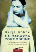 Copertina libro <b>La ragazza porcospino<br></b>(titolo originale o altro titolo: <i>L'enfant hérisson. -</i>)