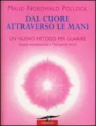 Copertina libro <b>Dal cuore attraverso le mani<br></b>(titolo originale o altro titolo: <i>Unconditional love</i>)