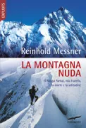 Copertina libro <b>La montagna nuda<br></b>(titolo originale o altro titolo: <i>Der Nackte Berg</i>)