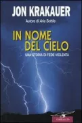 Copertina libro <b>In nome del cielo<br></b>(titolo originale o altro titolo: <i>Under the banner of heaven</i>)
