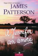 Copertina libro <b>A Jennifer con amore<br></b>(titolo originale o altro titolo: <i>Samʼs letters to Jennifer</i>)