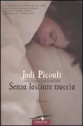 Copertina libro <b>Senza lasciare traccia<br></b>(titolo originale o altro titolo: <i>Vanishing acts</i>)