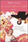 Copertina libro <b>Se solo fosse vero<br></b>(titolo originale o altro titolo: <i>Et si c'etait vrai</i>)