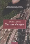 Copertina libro <b>Una casa da sogno<br></b>(titolo originale o altro titolo: <i>The dream house</i>)