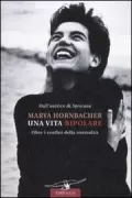 Copertina libro <b>Una vita bipolare<br></b>(titolo originale o altro titolo: <i>Madness</i>)