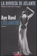 Copertina libro <b>L'atlantide<br></b>(titolo originale o altro titolo: <i>A is A</i>)
