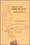 Copertina libro <b>Come mi vuoi?<br></b>(titolo originale o altro titolo: <i>The gaslight effect</i>)
