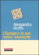 Copertina libro <b>L'Europa e le sue radici islamiche</b>