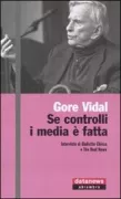 Copertina libro <b>Se controlli i media è fatta</b>