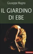 Copertina libro <b>Il giardino di Ebe</b>