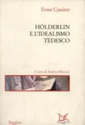 Copertina libro <b>Hölderlin e l'idealismo tedesco<br></b>(titolo originale o altro titolo: <i>Hölderlin und der deutsche Idealismus. -</i>)