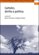 Copertina libro <b>Cattolici, diritto e politica</b>
