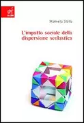 Copertina libro <b>L'impatto sociale della dispersione scolastica</b>