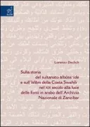 Copertina libro <b>Sulla storia del sultanato ālbūsaʻīde e sull'islām della Costa Swahili nel 19. secolo alla luce delle fonti in arabo dell'Archivio nazionale di Zanzibar</b>