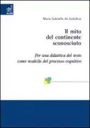 Copertina libro <b>Il mito del continente sconosciuto</b>