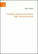 Copertina libro <b>L'infedeltà patrimoniale interna degli operatori bancari</b>