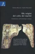 Copertina libro <b>Alle origini del culto dei martiri</b>