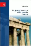 Copertina libro <b>La genesi teoretica della paideia classica</b>