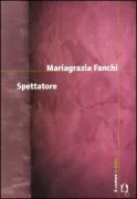 Copertina libro <b>Spettatore</b>