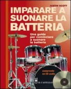 Copertina libro <b>Imparare a suonare la batteria<br></b>(titolo originale o altro titolo: <i>The drummerʼs bible</i>)