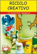 Copertina libro <b>Riciclo creativo</b>