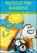Copertina libro <b>Riciclo per bambini</b>