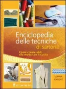 Copertina libro <b>Enciclopedia delle tecniche di sartoria<br></b>(titolo originale o altro titolo: <i>The dressmakerʼs techniques bible</i>)